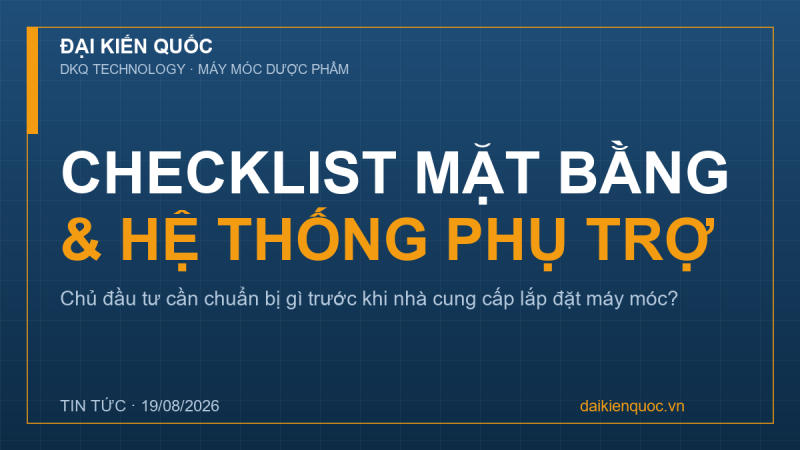 Chuẩn bị mặt bằng và hệ thống phụ trợ (Utility): Checklist cho chủ đầu tư trước khi lắp đặt